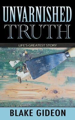 Produktbild: Unvarnished Truth | Blake Gideon