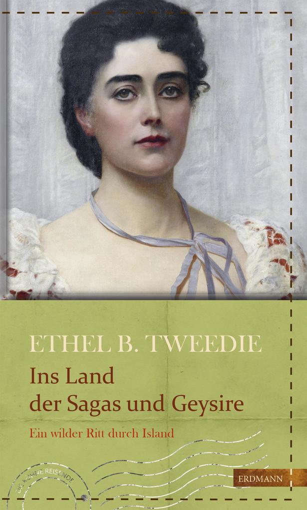 Produktbild: Ins Land der Sagas und Geysire | Ethel Brilliana Tweedie