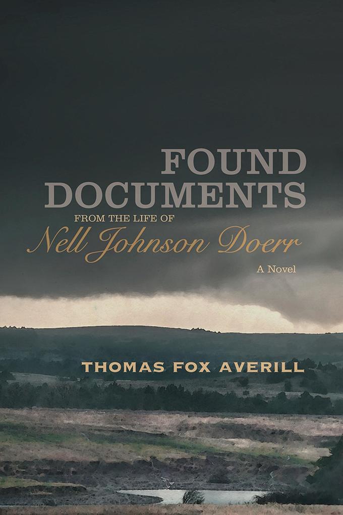 Produktbild: Found Documents from the Life of Nell Johnson Doerr | Thomas Fox Averill