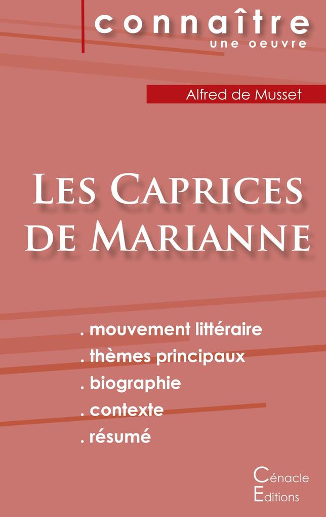Fiche de lecture Les Caprices de Marianne de Musset (Analyse littéraire de référence et résumé Fiche de lecture Les Caprices de Marianne de Musset (Analyse littéraire de référence et résumé