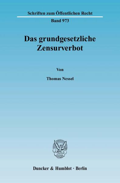 Produktbild: Das grundgesetzliche Zensurverbot. | Thomas Nessel