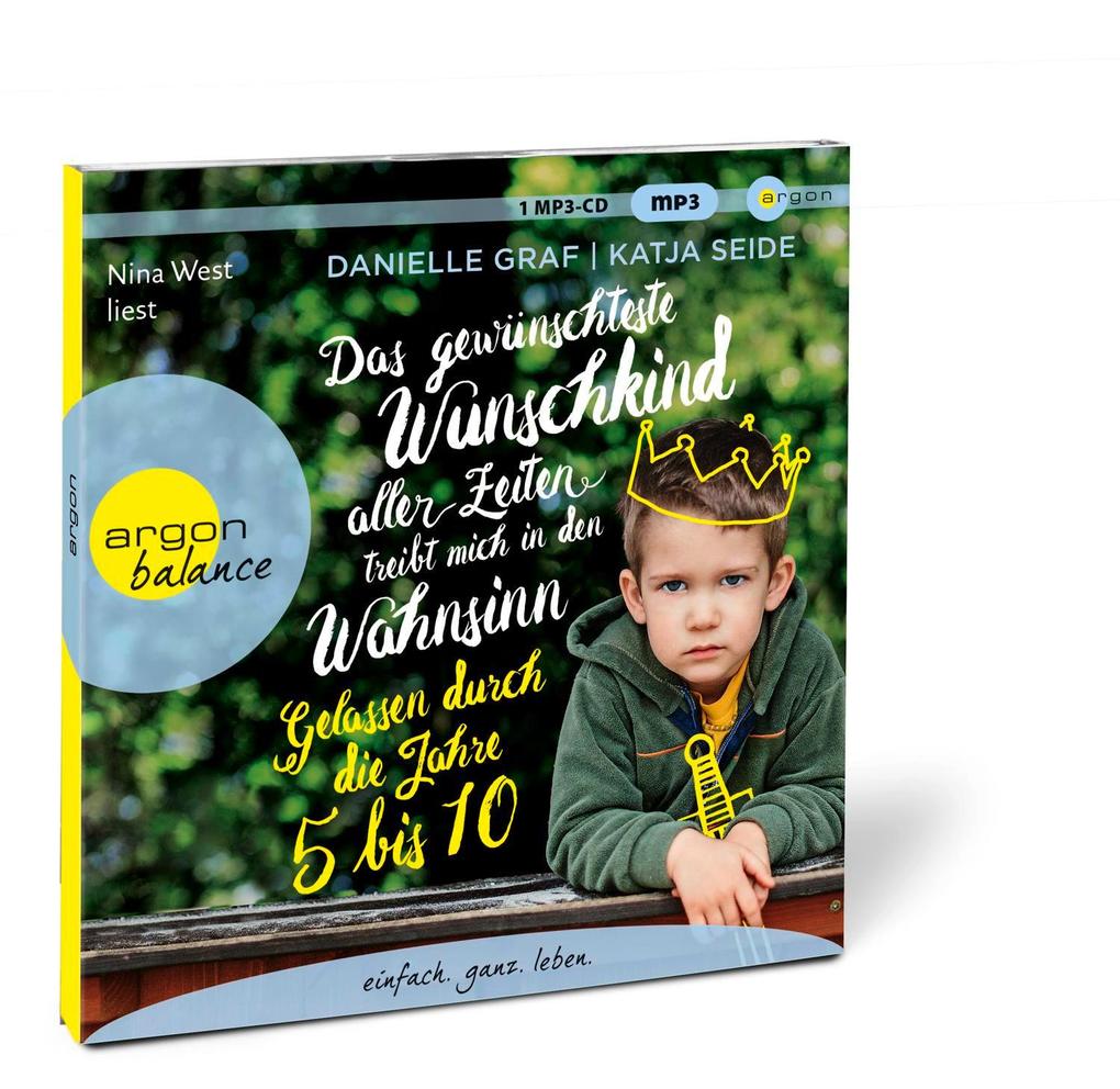 Weitere Ansicht: Das gewünschteste Wunschkind aller Zeiten treibt mich in den Wahnsinn | Danielle Graf, Katja Seide