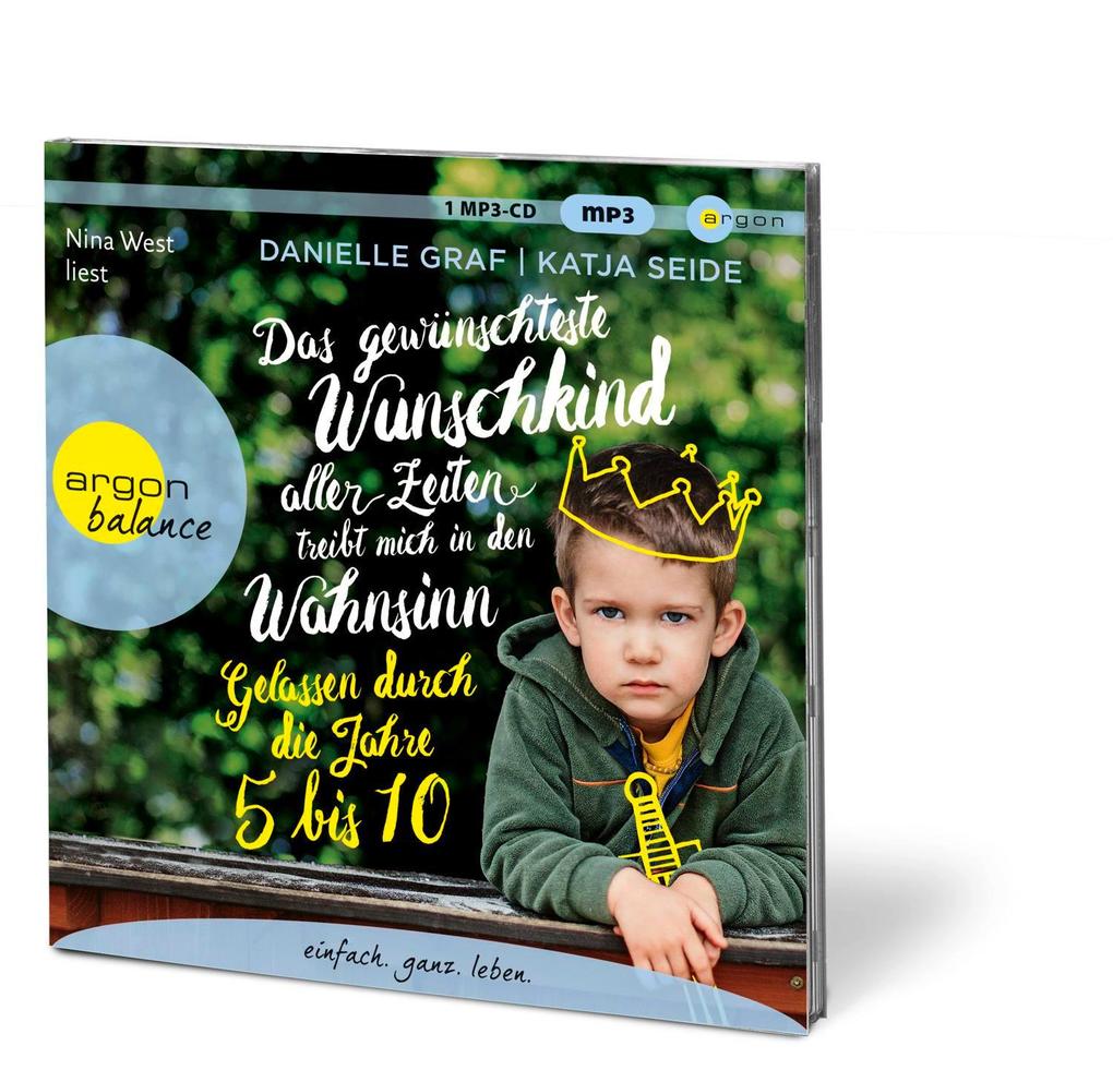 Weitere Ansicht: Das gewünschteste Wunschkind aller Zeiten treibt mich in den Wahnsinn | Danielle Graf, Katja Seide