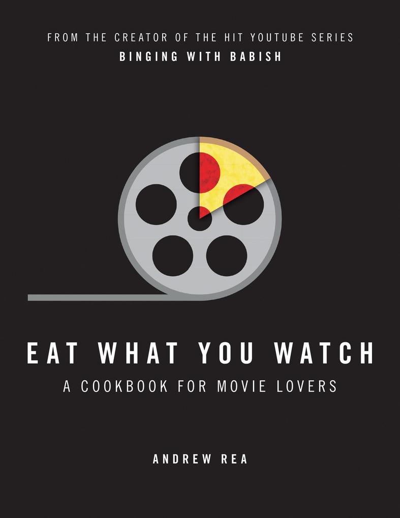 Produktbild: Eat What You Watch | Andrew Rea
