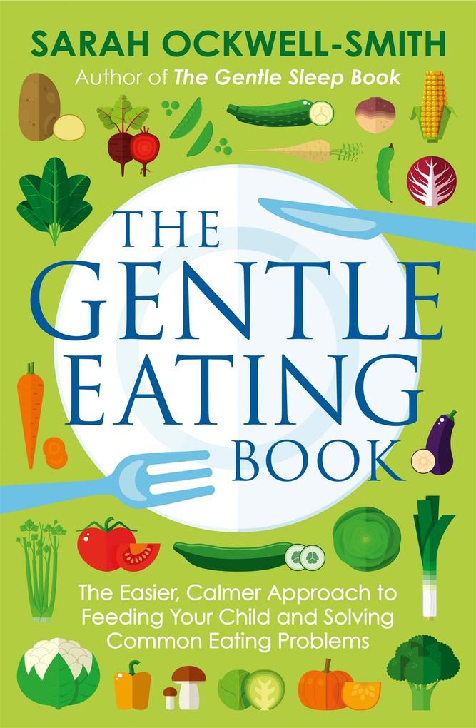 Produktbild: The Gentle Eating Book | Sarah Ockwell-Smith