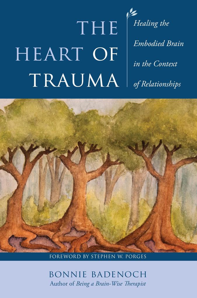 Produktbild: The Heart of Trauma | Bonnie Badenoch