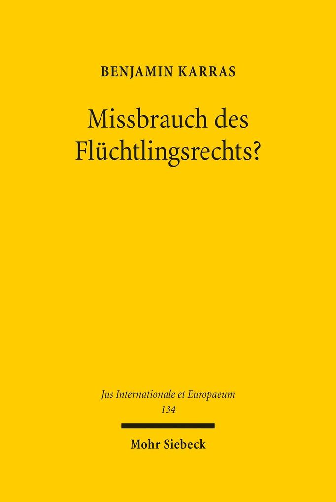 Produktbild: Missbrauch des Flüchtlingsrechts? | Benjamin Karras