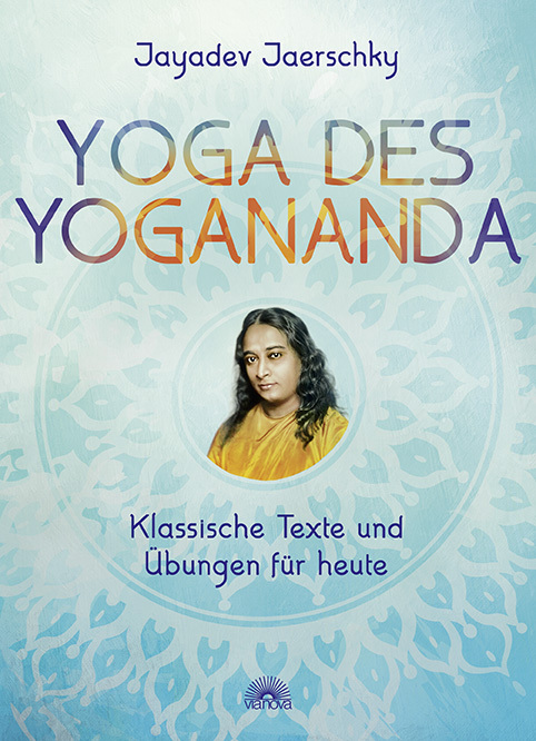 Produktbild: Yoga des Yogananda | Jayadev Jaerschky