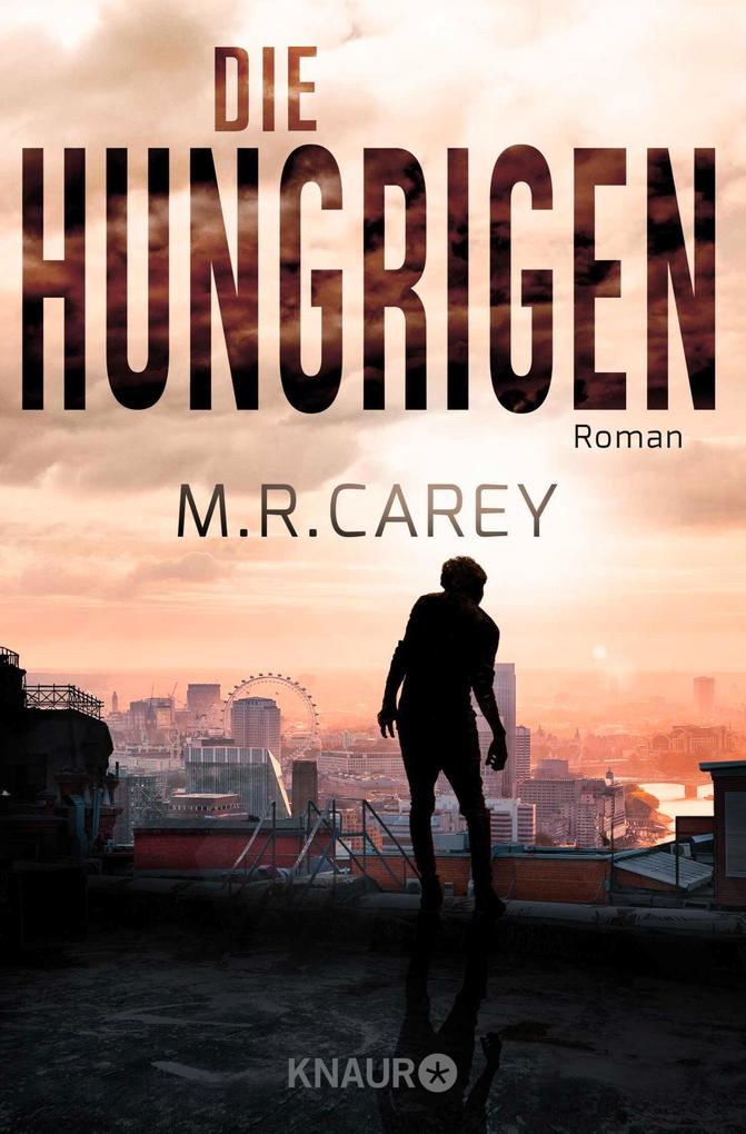 Produktbild: Die Hungrigen | M. R. Carey