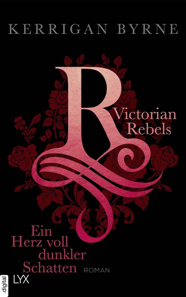 Produktbild: Victorian Rebels - Ein Herz voll dunkler Schatten | Kerrigan Byrne