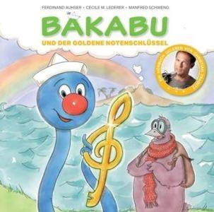 Produktbild: Bakabu und der goldene Notenschlüssel | Manfred Schweng, Christian Tramitz