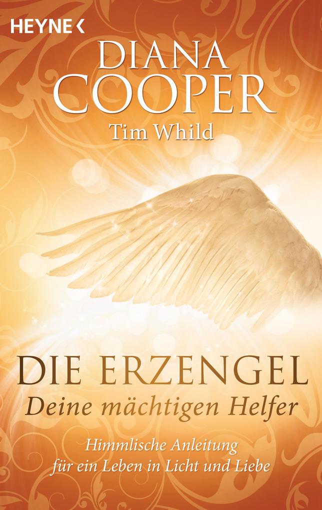 Produktbild: Die Erzengel - deine mächtigen Helfer | Diana Cooper, Tim Whild