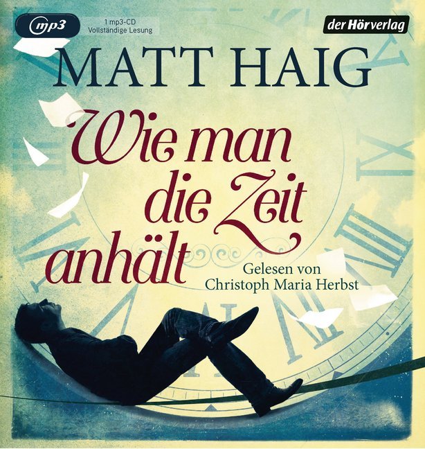 Produktbild: Wie man die Zeit anhält, 1 Audio-CD, 1 MP3 | Matt Haig