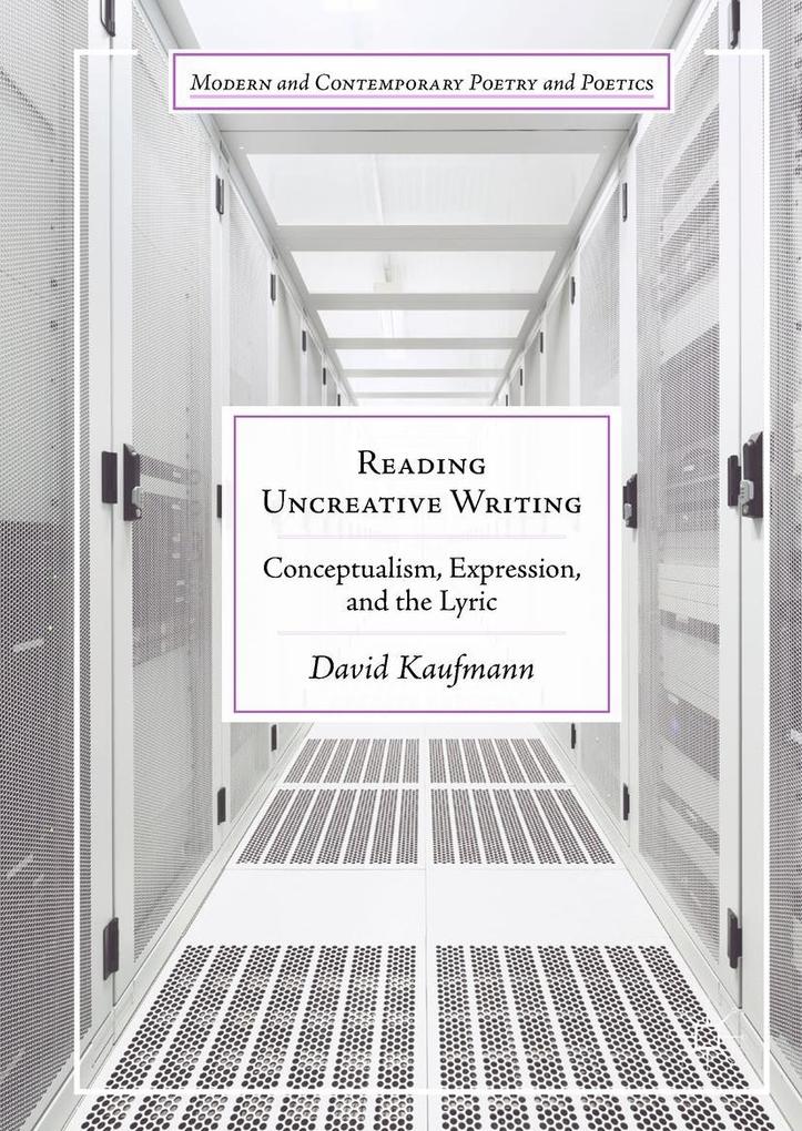 Produktbild: Reading Uncreative Writing | David Kaufmann