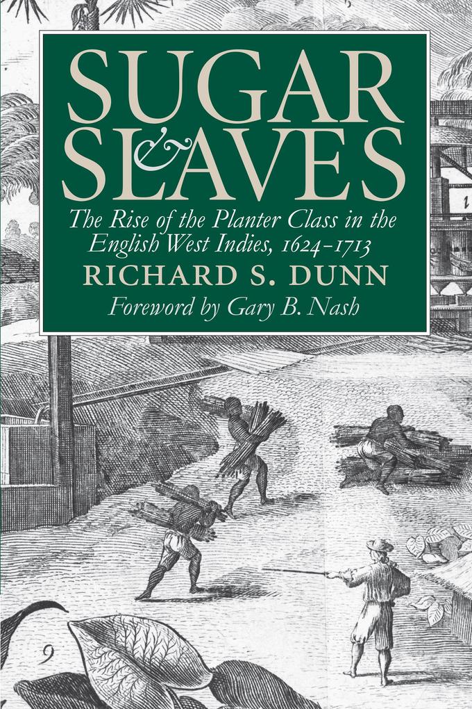 Produktbild: Sugar and Slaves | Richard S. Dunn