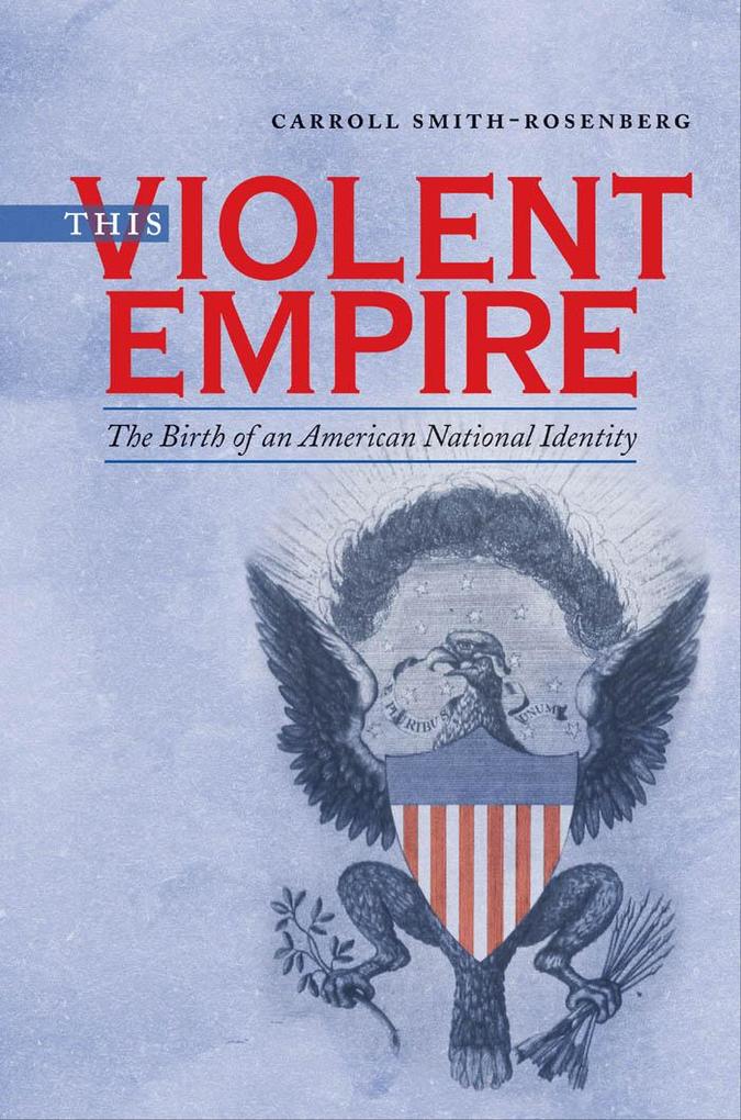 Produktbild: This Violent Empire | Carroll Smith-Rosenberg