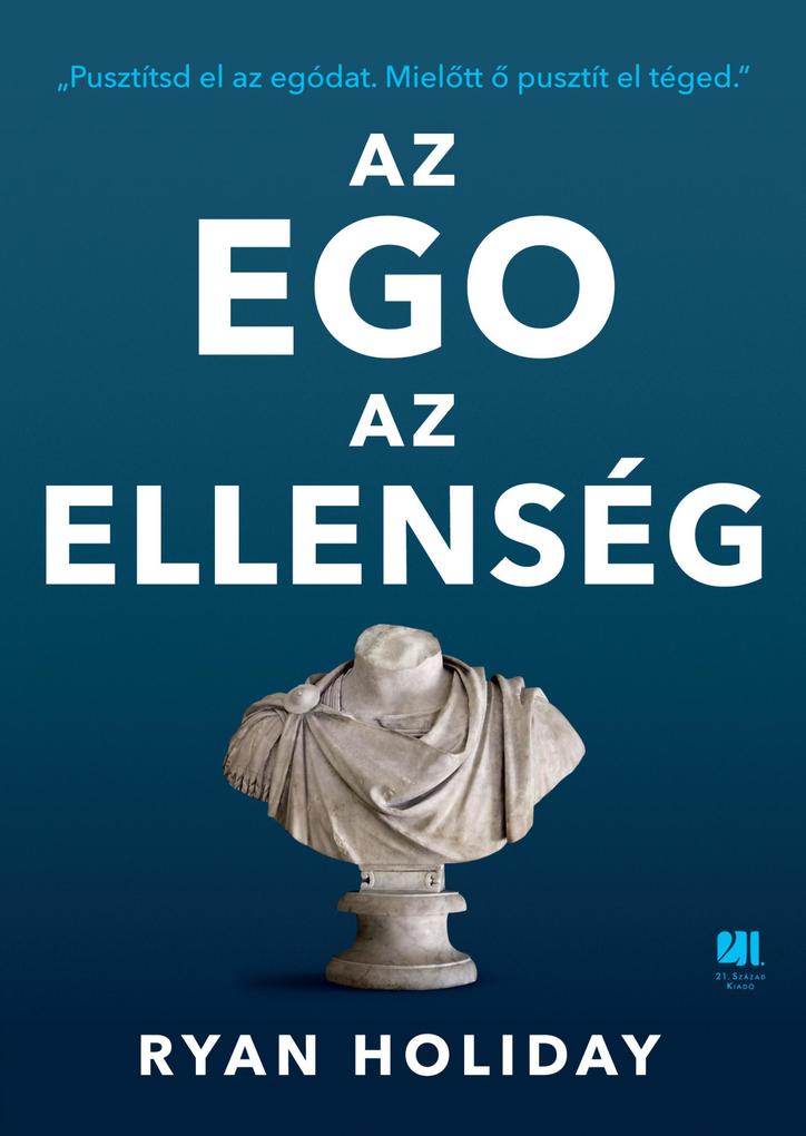 Produktbild: Az ego az ellenség | Ryan Holiday