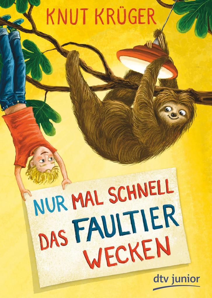 Produktbild: Nur mal schnell das Faultier wecken | Knut Krüger