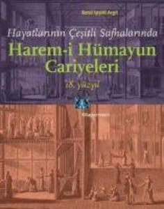 Produktbild: Harem-i Hümayun Cariyeleri 18. Yüzyil | Betül ipsirli Argit