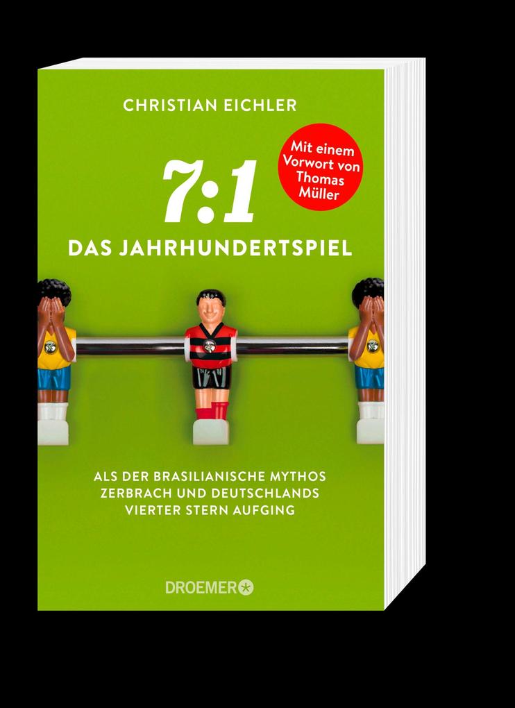 Weitere Ansicht: 7:1 - Das Jahrhundertspiel | Christian Eichler
