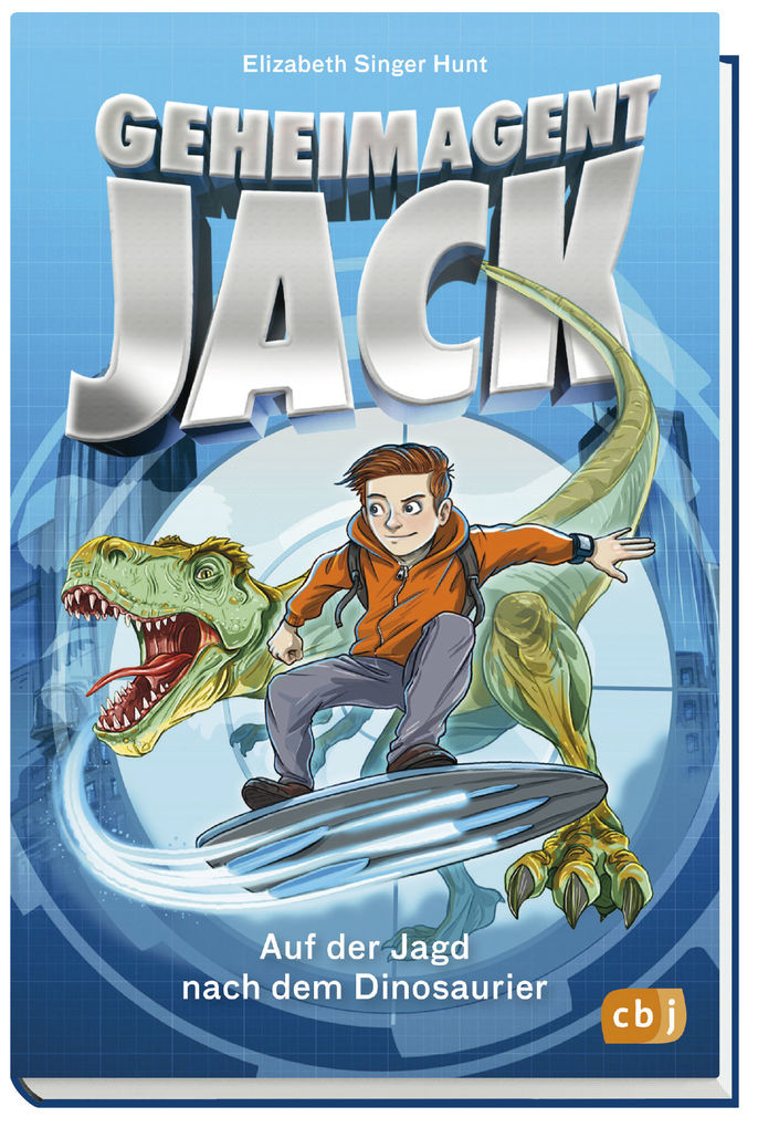 Weitere Ansicht: Geheimagent Jack - Auf der Jagd nach dem Dinosaurier | Elizabeth Singer Hunt