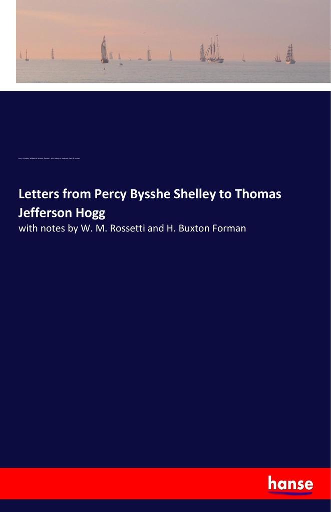 Letters from Percy Bysshe Shelley to Thomas Jefferson Hogg als Buch (kartoniert)