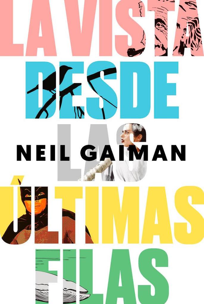 Produktbild: La vista desde las últimas filas | Neil Gaiman, Jaime Blasco Castiñeira