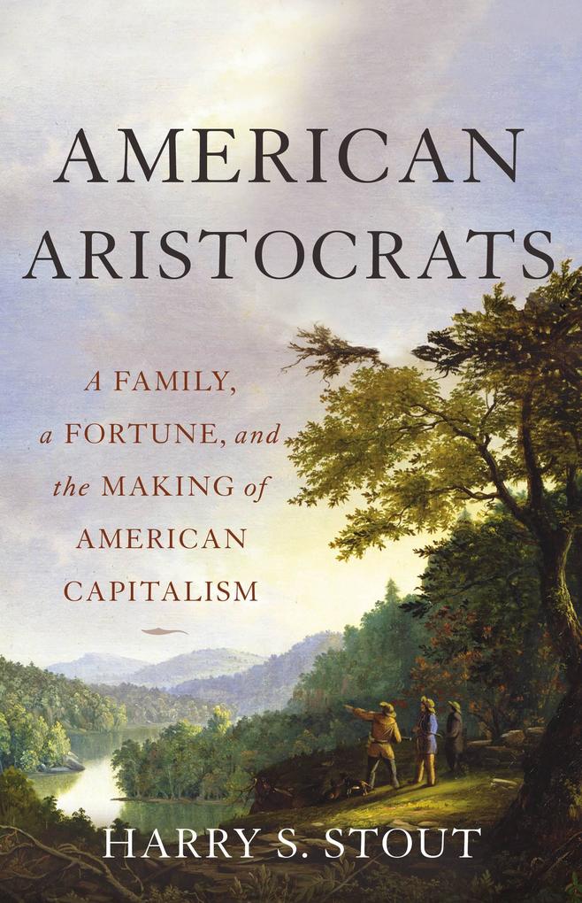Produktbild: American Aristocrats | Harry S Stout