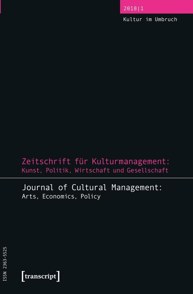 Produktbild: Zeitschrift für Kulturmanagement: Kunst, Politik, Wirtschaft und Gesellschaft