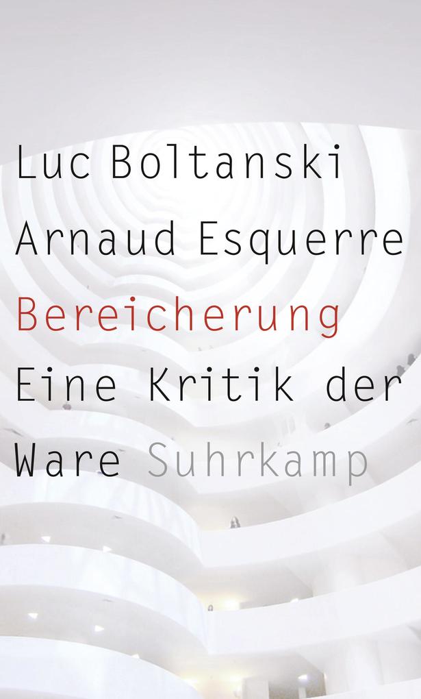 Produktbild: Bereicherung | Luc Boltanski, Arnaud Esquerre