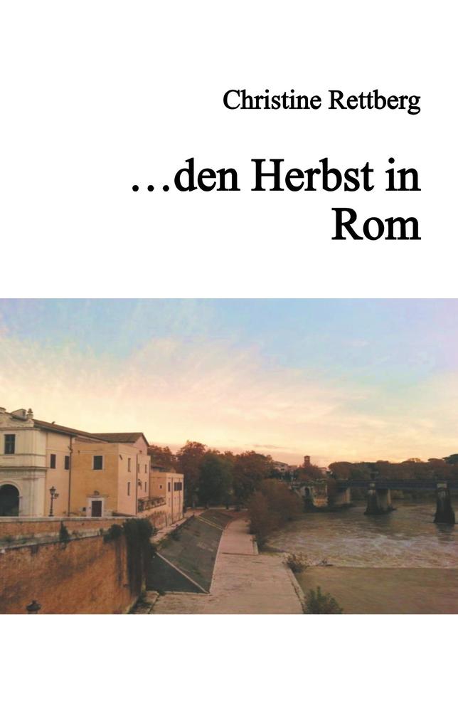 Produktbild: ... den Herbst in Rom | Christine Rettberg
