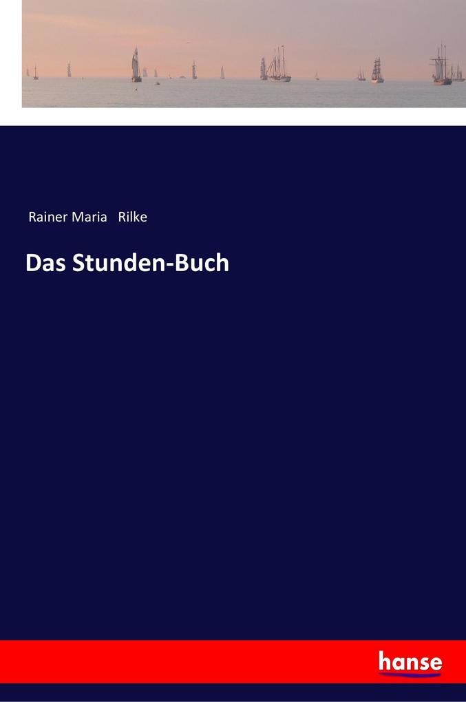 Produktbild: Das Stunden-Buch | Rainer Maria Rilke