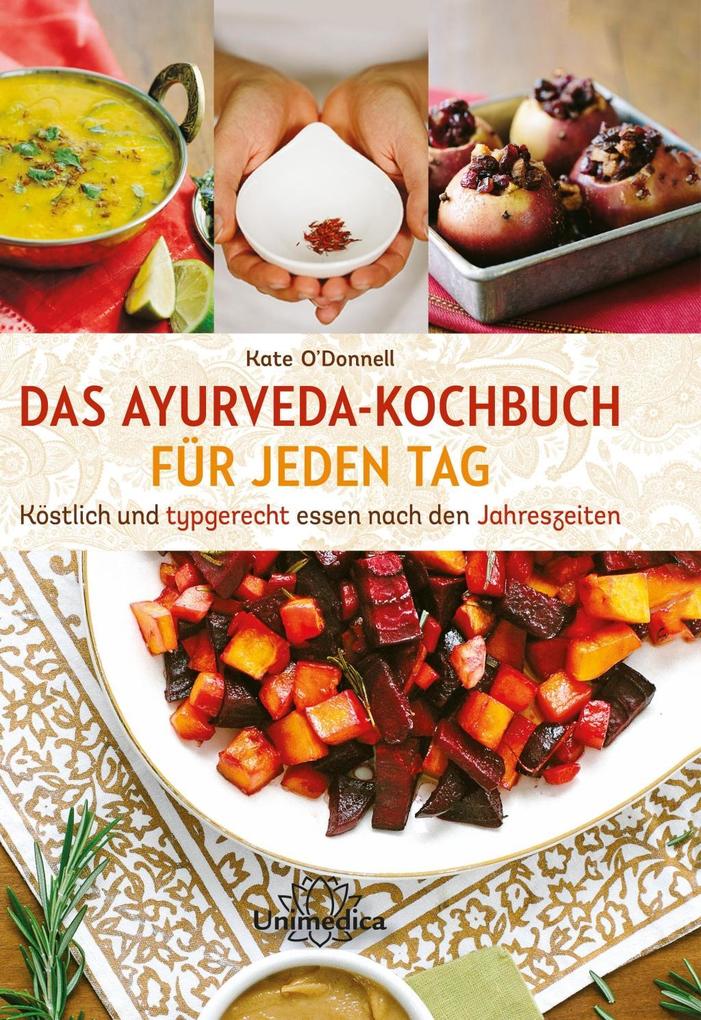Produktbild: Das Ayurveda-Kochbuch für jeden Tag | Kate O'Donnell