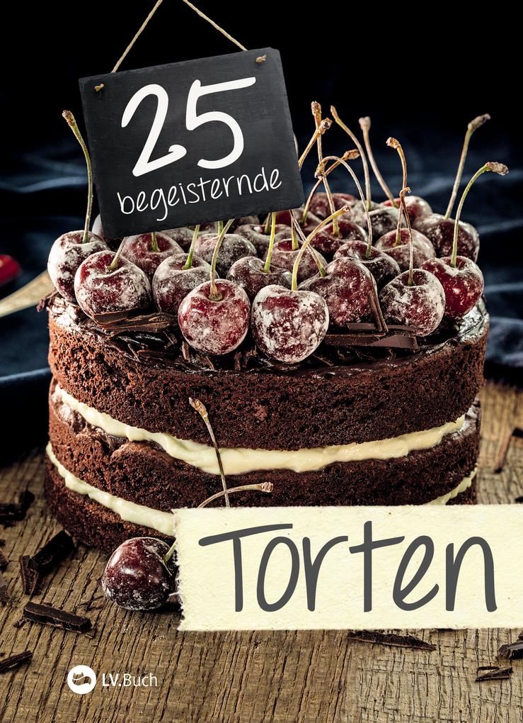 Produktbild: 25 begeisternde Torten