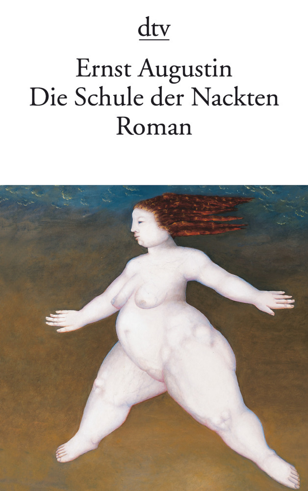 Produktbild: Die Schule der Nackten | Ernst Augustin
