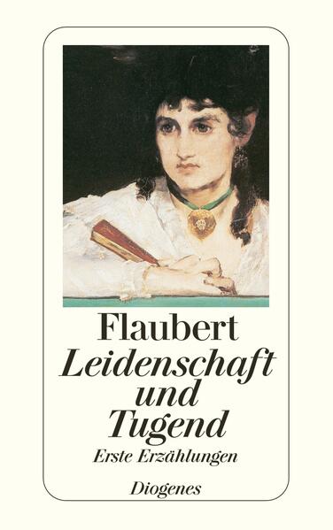 Produktbild: Leidenschaft und Tugend | Gustave Flaubert
