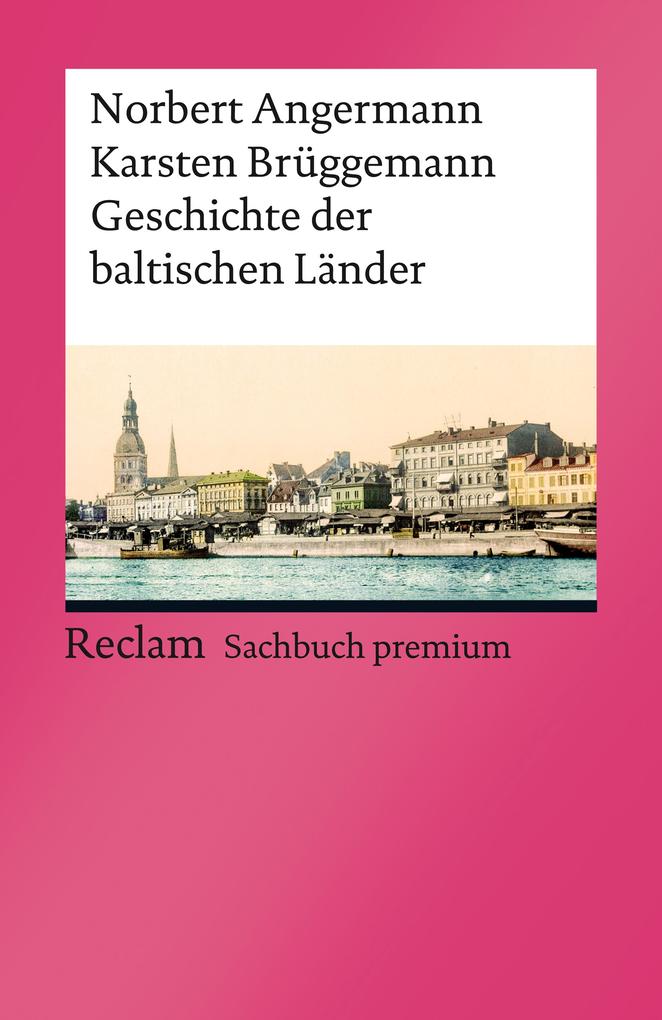 Produktbild: Geschichte der baltischen Länder | Norbert Angermann, Karsten Brüggemann