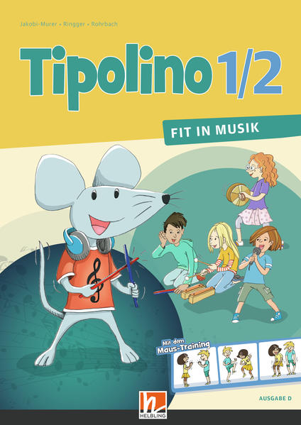 Produktbild: Tipolino 1/2 - Fit in Musik. Schülerbuch. Ausgabe D | Kurt Rohrbach, Stephanie Jakobi-Murer, Katrin-Uta Ringger