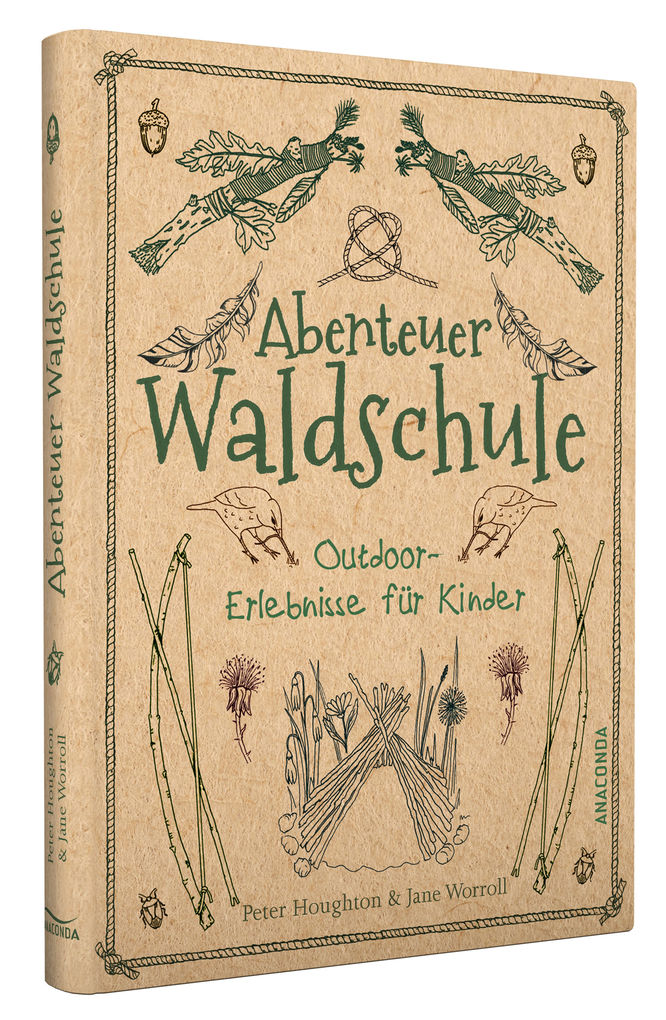 Weitere Ansicht: Abenteuer Waldschule: Natur-Erlebnisse für Kinder von 3 bis 11 Jahren | Peter Houghton, Jane Worroll