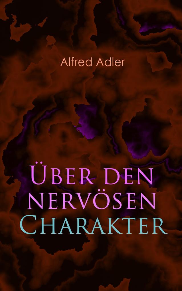 Produktbild: Über den nervösen Charakter | Alfred Adler