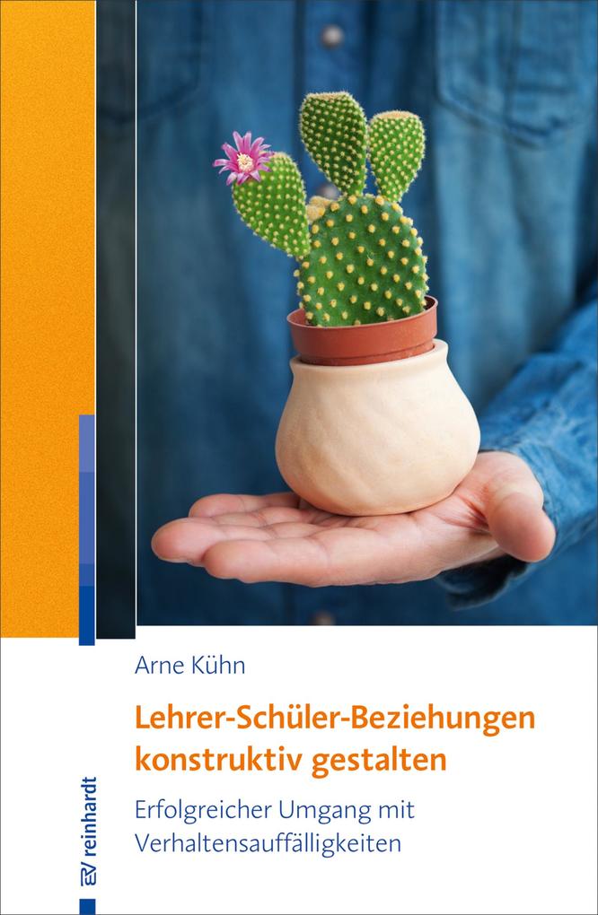 Produktbild: Lehrer-Schüler-Beziehungen konstruktiv gestalten | Arne Kühn