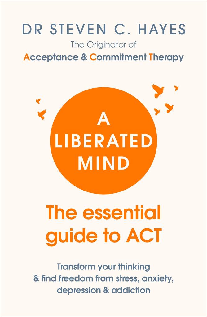 Produktbild: A Liberated Mind | Steven Hayes