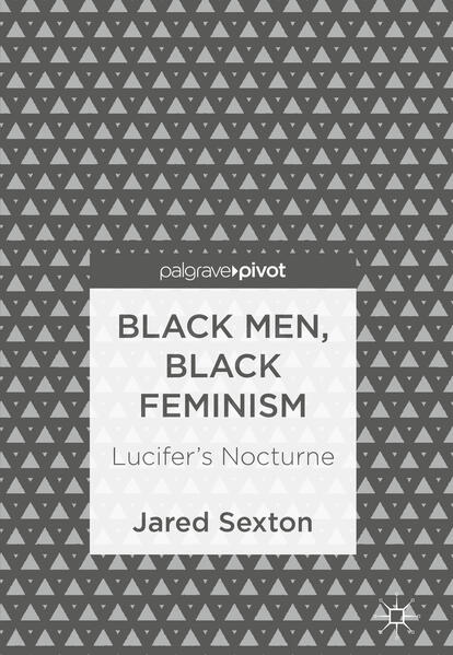 Produktbild: Black Men, Black Feminism | Jared Sexton
