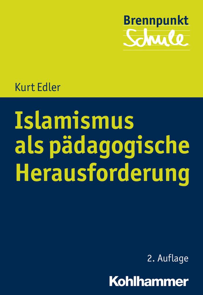 Produktbild: Islamismus als pädagogische Herausforderung | Kurt Edler