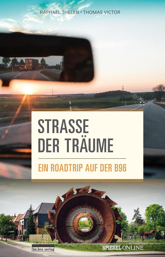 Produktbild: Straße der Träume | Raphael Thelen, Thomas Victor