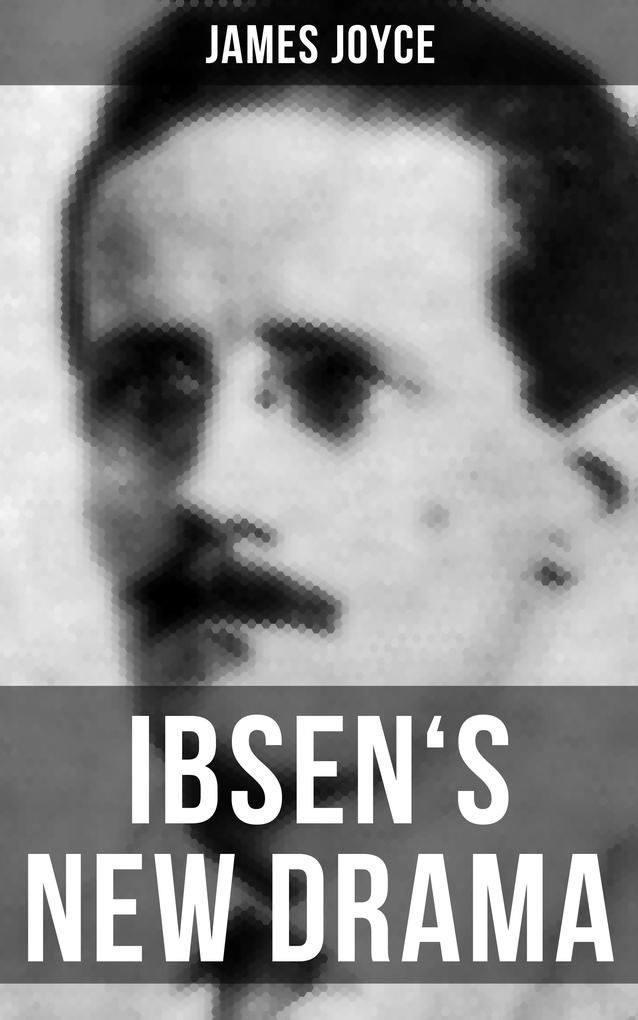 Produktbild: IBSEN'S NEW DRAMA | James Joyce