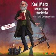 Karl Marx und der Fluch des Geldes