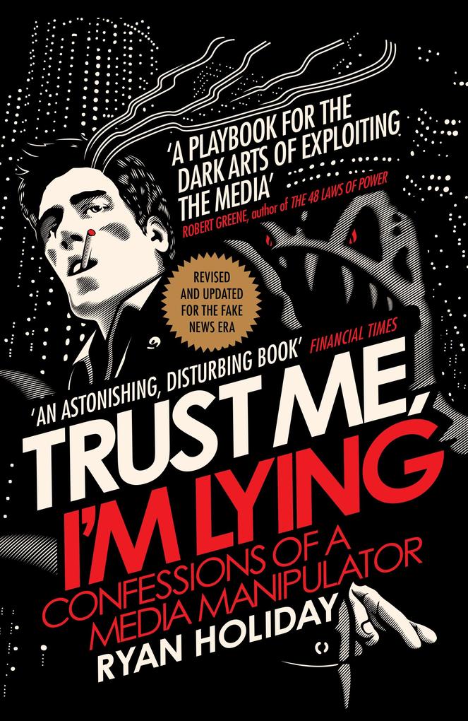 Produktbild: Trust Me I'm Lying | Ryan Holiday