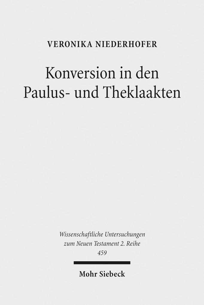 Produktbild: Konversion in den Paulus- und Theklaakten | Veronika Niederhofer