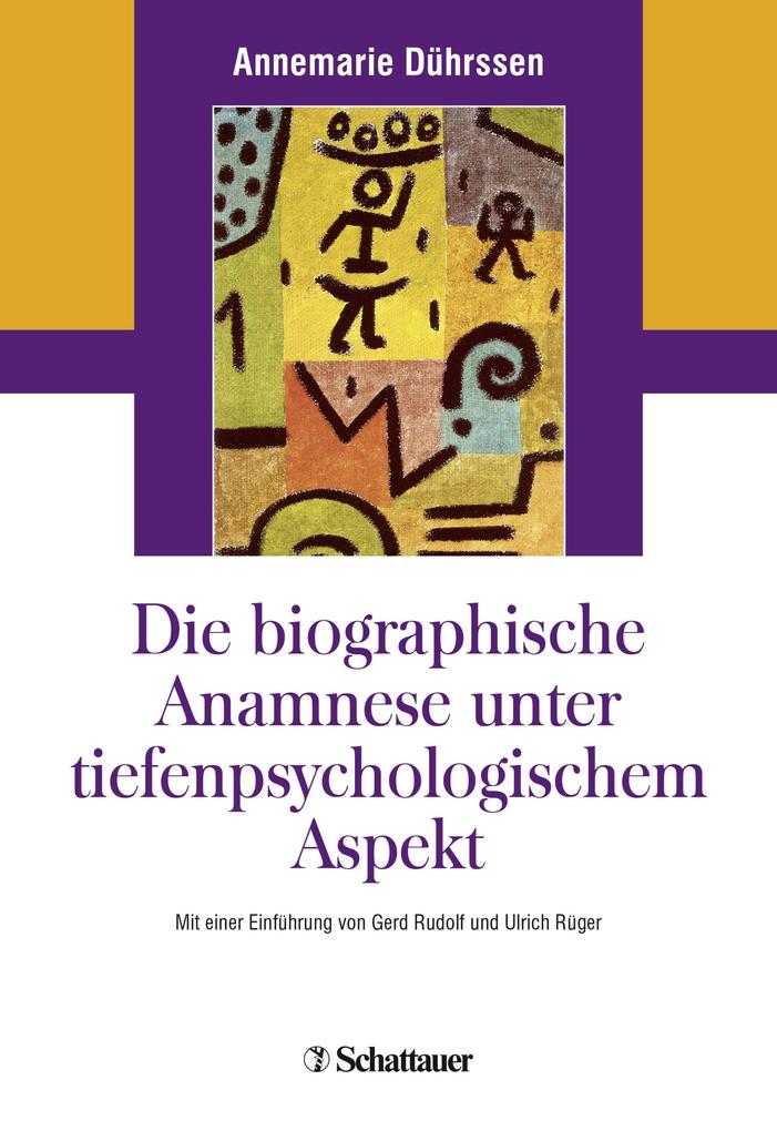 Produktbild: Die biografische Anamnese unter tiefenpsychologischem Aspekt | Annemarie Dührssen